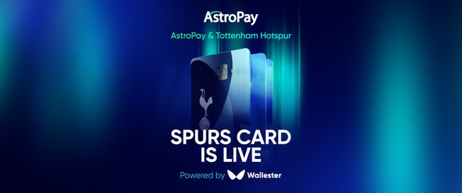 Football Meets Finance: Introducing AstroPay x Tottenham Hotspur F.C. Payment Cards