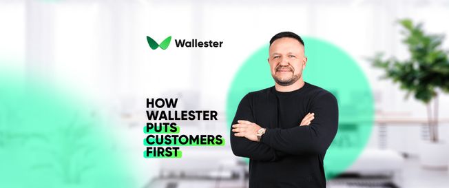 Customer Experience at the Heart of Fintech: How Wallester Puts its Clients First