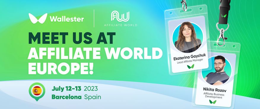 Driving Growth and Success: Wallester's Affiliate Marketing Team Heads to Affiliate World Europe!