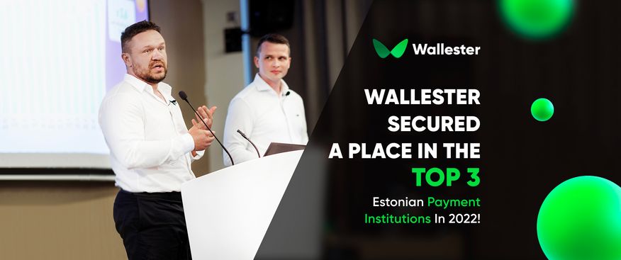 Leading the way: Wallester among the top 3 Estonian payment institutions in 2022