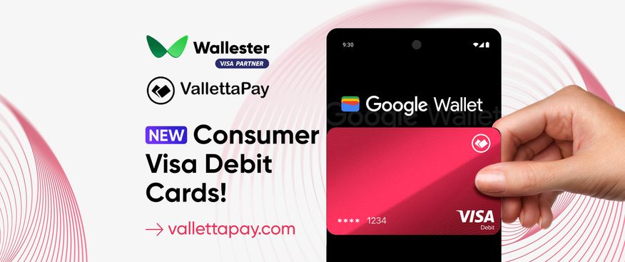 Wallester Congratulates VallettaPay on Launching Their Visa Classic Debit Card Program