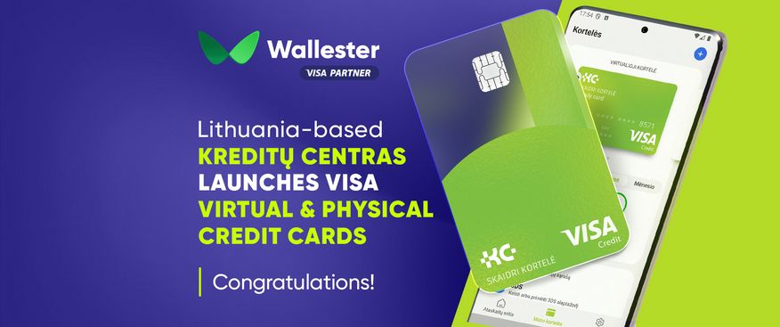 Enabling Financial Innovation: Wallester and Pro Invest Group Launch Kreditų Centras Branded Credit Cards and Mobile App
