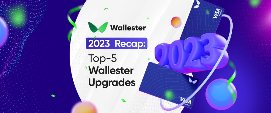 Revisiting Wallester's 2023: Celebrating a Year of Pioneering Achievements