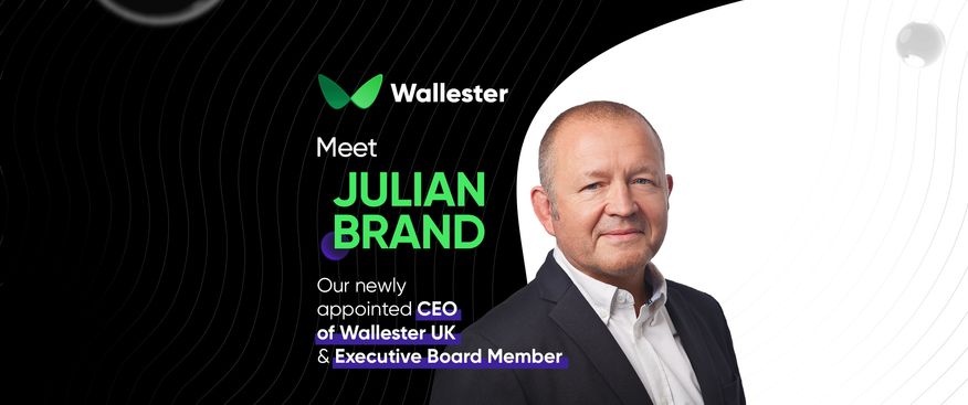 Exclusive Interview with Julian Brand, the Newly Appointed CEO of Wallester UK