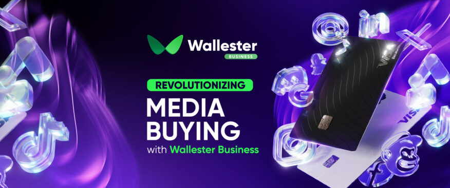 Overcoming Common Media Buying Challenges with Wallester Business