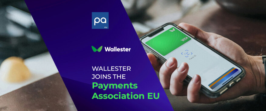 Wallester Joins the Payments Association EU🇪🇺: Unlocking New Opportunities