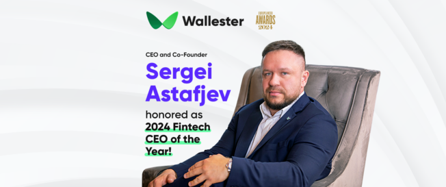 Wallester Celebrates CEO Sergei Astafjev’s Outstanding Victory as 2024’s Fintech Industry Leader 🌟