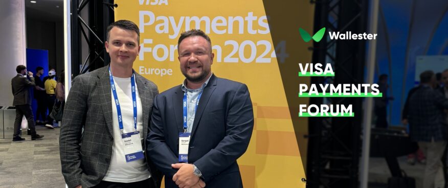 Innovating the Future: Wallester Executives at Visa Payments Forum Europe🇪🇺