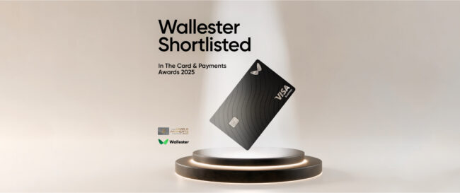 🏆 Wallester Shortlisted for 2025 Card & Payments Awards in Two Categories 🎉