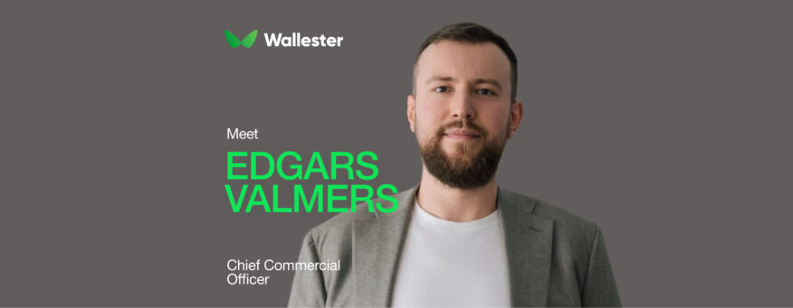 Wallester Welcomes Edgars Valmers as Chief Commercial Officer to Drive European Growth