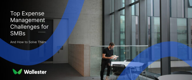 Top Expense Management Challenges for SMBs (And How to Solve Them)