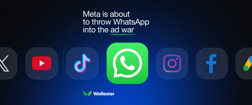 Meta Is Throwing WhatsApp Into the Ad War. Are You Ready?
