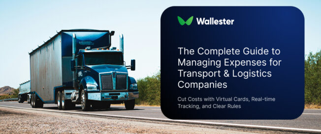 The Complete Guide to Managing Expenses for Transport & Logistics Companies