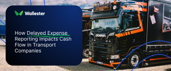 How Delayed Expense Reporting Impacts Cash Flow in Transport Companies
