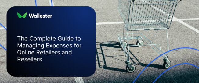 The Complete Guide to Managing Expenses for Online Retailers and Resellers