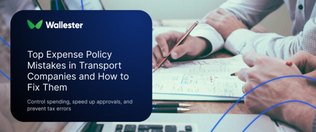 Top Expense Policy Mistakes in Transport Companies and How to Fix Them