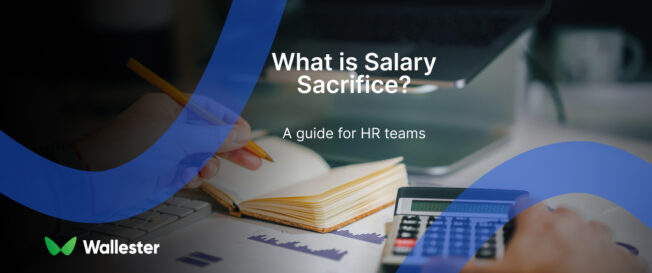 What is Salary Sacrifice? A Guide for HR Teams
