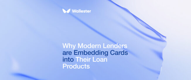 Why Modern Lenders Are Embedding Cards Into Their Loan Products
