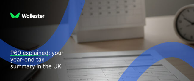 P60 explained: your year-end tax summary in the UK