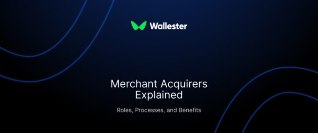 Merchant Acquirers Explained: Roles, Processes, and Benefits