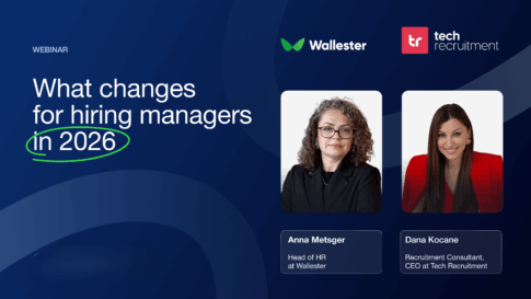 Strategic Hiring & The Future of Tech Talent: A Conversation with Wallester’s Head of HR