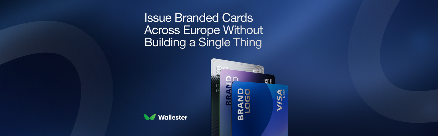 One Integration, 30 Markets: The Infrastructure for Pan-European Card Issuing