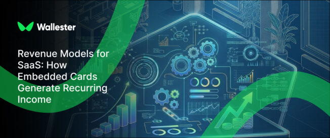 Revenue Models for SaaS: How Embedded Cards Generate Recurring Income