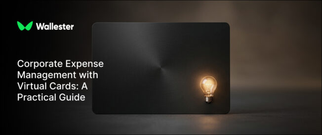 Corporate Expense Management with Virtual Cards: A Practical Guide