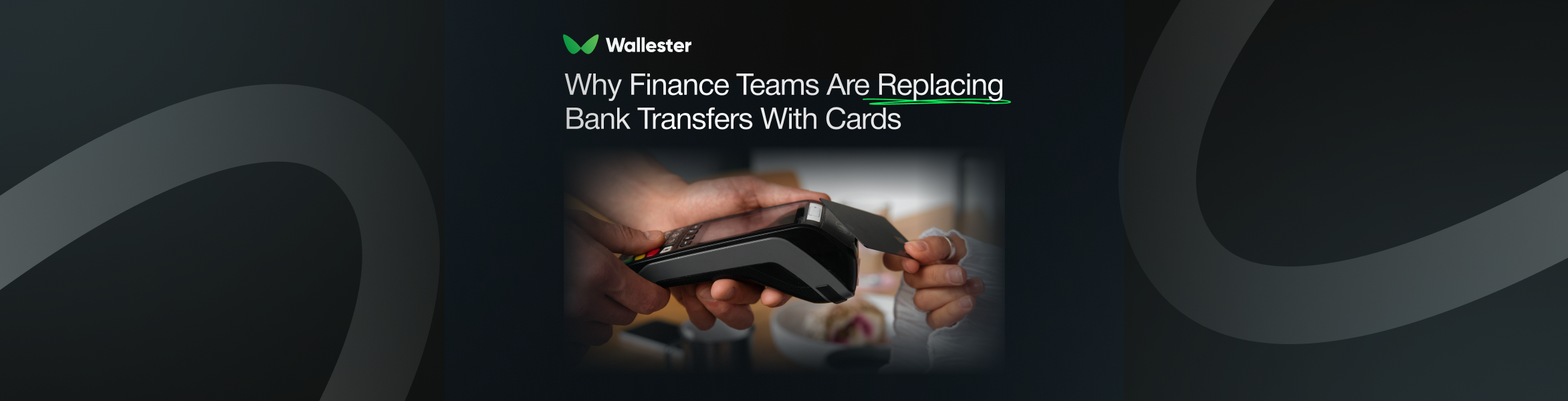 B2B Payment Cards Are Growing at 85%. The Main Reason Is Control