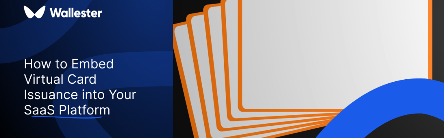 How to Embed Virtual Card Issuance into Your SaaS Platform