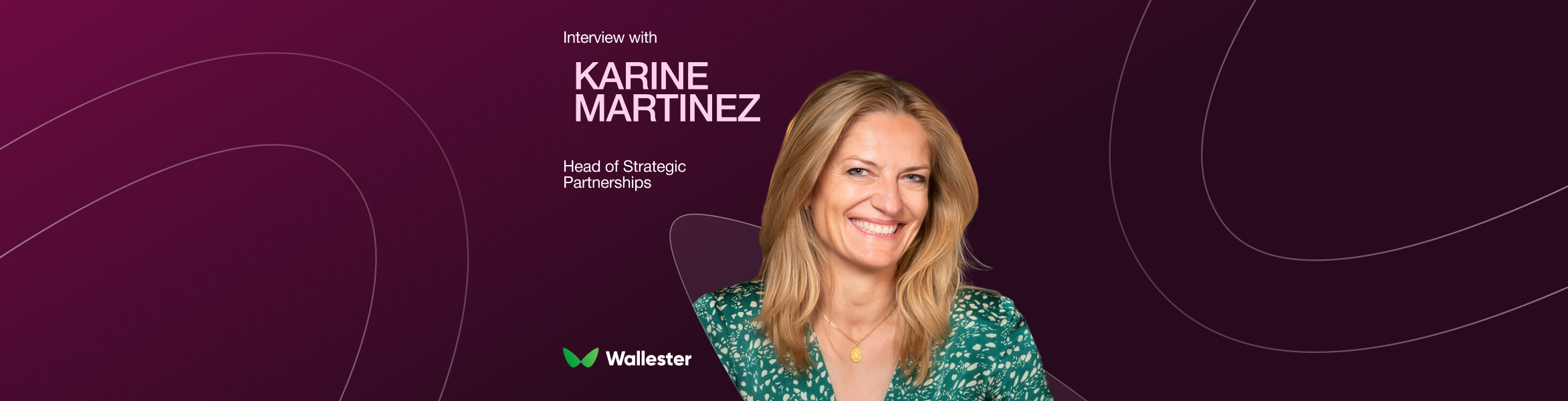 From Portfolio Manager to Partnerships: Karine Martinez on Building the Right Relationships in Fintech