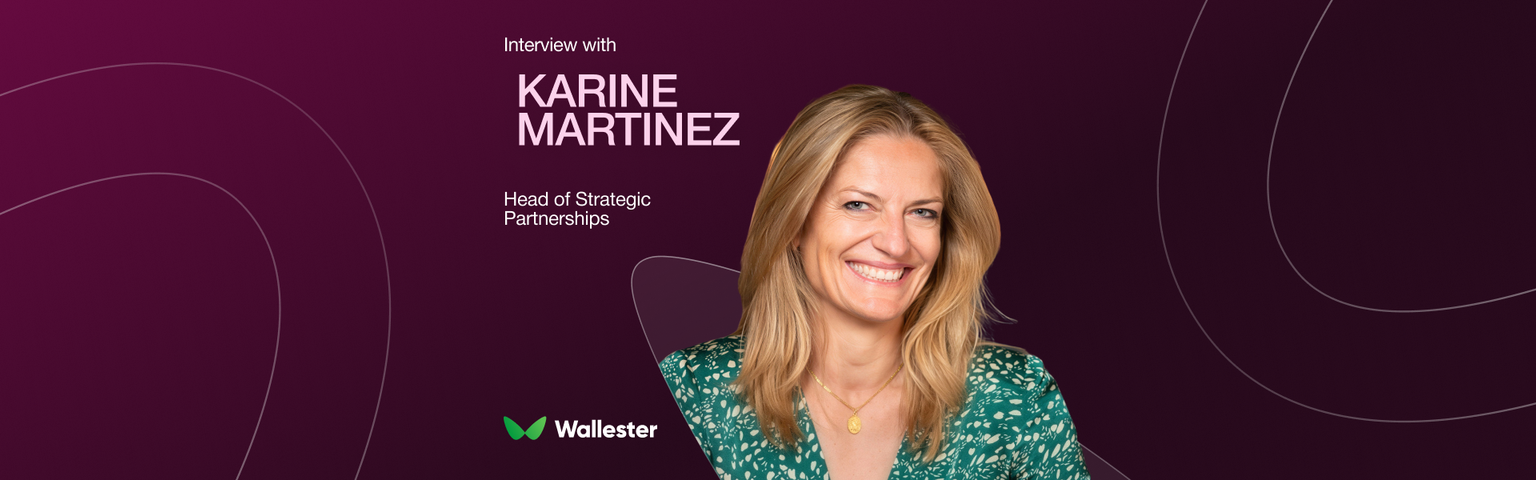 From Portfolio Manager to Partnerships: Karine Martinez on Building the Right Relationships in Fintech