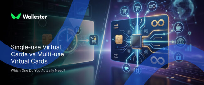 Single-use Virtual Cards vs Multi-use Virtual Cards: Which One Do You Actually Need?