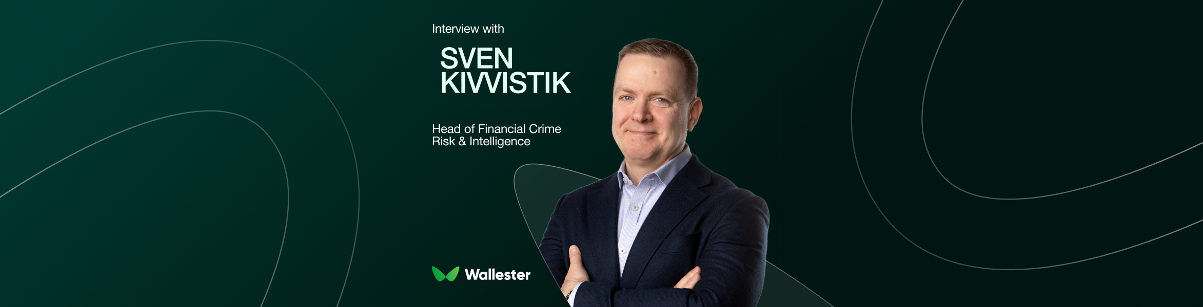 The Man Who Follows the Money: Sven Kivvistik on 25 Years in Financial Crime