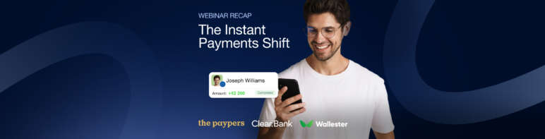 Webinar Recap: Karine Martinez on What Instant Payments Really Change
