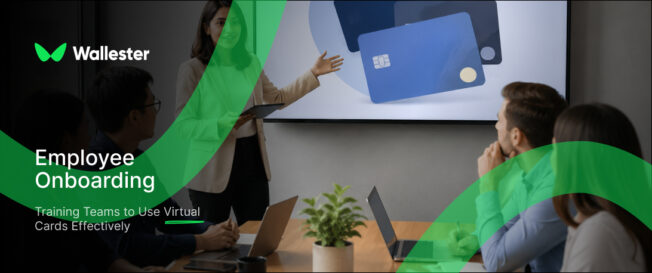 Employee Onboarding: Training Teams to Use Virtual Cards Effectively
