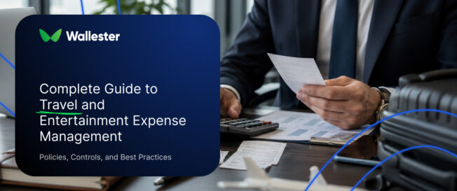 Complete Guide to Travel and Entertainment Expense Management