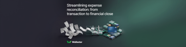 Streamlining Expense Reconciliation: From Transaction to Financial Close