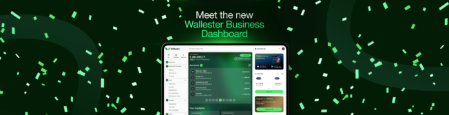 Less Jumping Around: Meet the New Wallester Business Dashboard