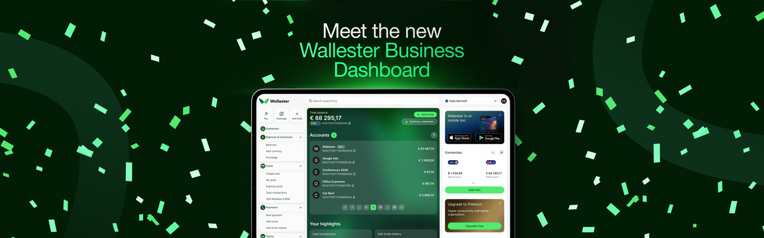 Less Jumping Around: Meet the New Wallester Business Dashboard