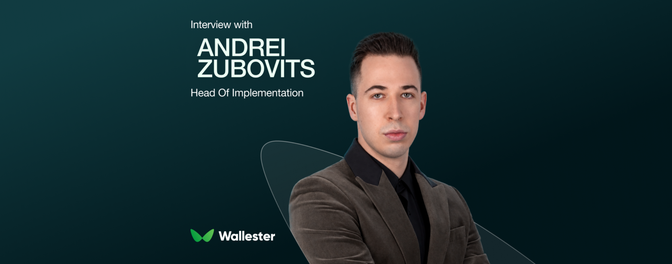 Making It Real: Andrei Zubovits on Implementation at Wallester