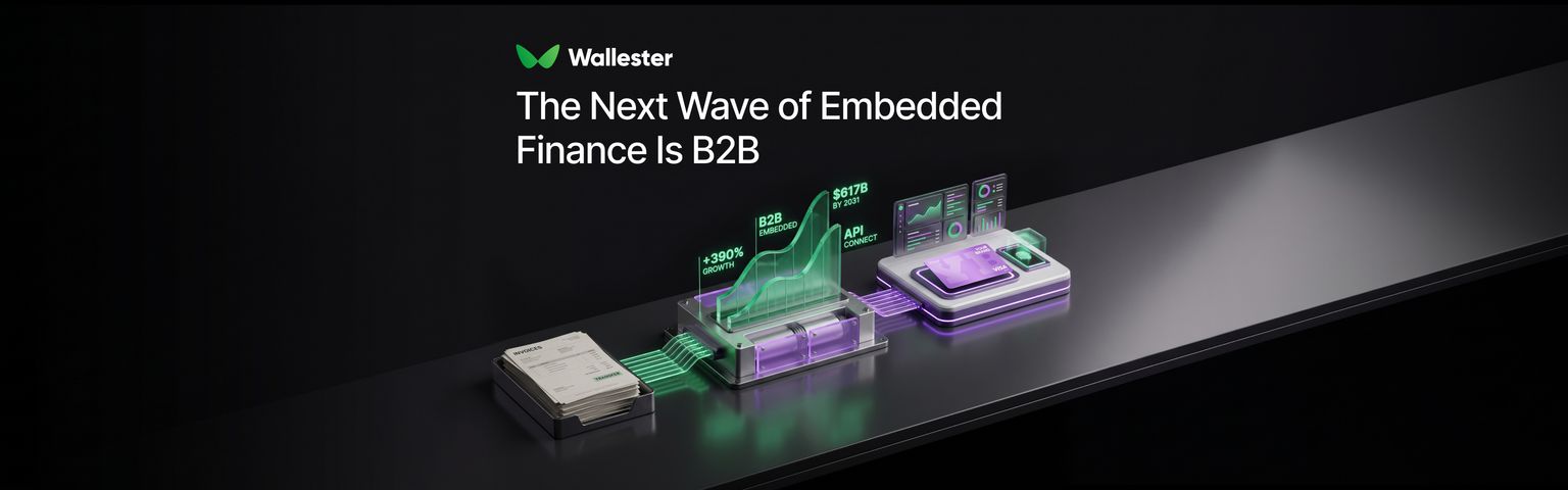Embedded Finance Revenue Will Reach $617bn by 2031. B2B Is Driving It